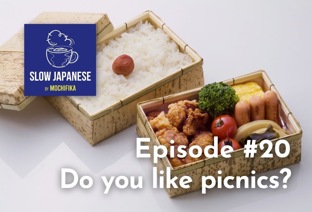 Podcast Slow Japanese by Mochifika - Episode #20 - Do you like picnics?